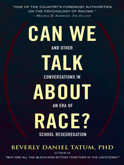 Title details for Can We Talk about Race? by Beverly Tatum - Available